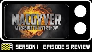 MacGyver Season 1 Episode 5 Review amp After Show  AfterBuzz TV [upl. by Rudolfo]