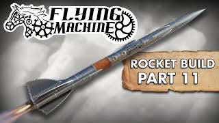 Flying Machine Rocket Build Part 11 [upl. by Carnay]