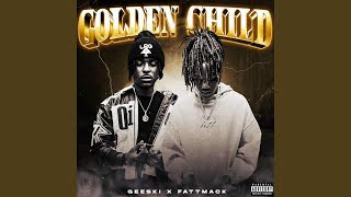 Golden Child feat FattMack [upl. by Sivat498]