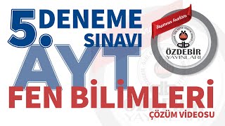 Mart 2024  YKS 5 Deneme Sınavı AYT FEN BİLİMLERİ Çözüm Videoları [upl. by Lenehc277]