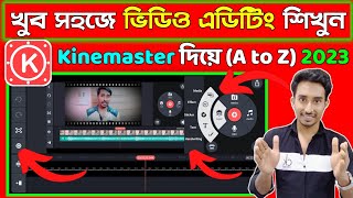 KineMaster Video Editing Full Tutorial In Bengali  How To Edit Video On Mobile With KineMaster 2023 [upl. by Aihsened]