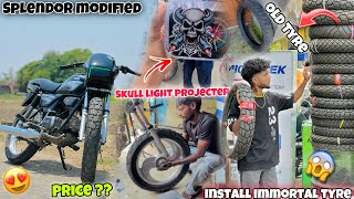 Splendor Modified🔥  Install New Immortal Tyre  Skull Light Projecter😍  Tyre Price [upl. by Shandy]