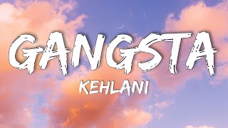 Kehlani  Gangsta lyrics [upl. by Nanaj]