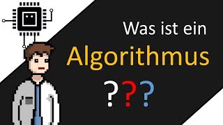 Was ist ein Algorithmus  Algorithmen verstehen [upl. by Zetroc229]