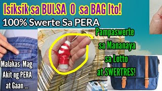 ISIKSIK SA BULSA O BAG  100 SWERTE sa PERA KA NITO  Pampaswerte Sa LOTTO at SWERTRES [upl. by Ayotol]