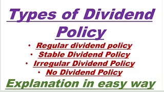 Dividend PolicyTypes of Dividend PolicyFinancial ManagementBusiness Finance [upl. by Retxed]