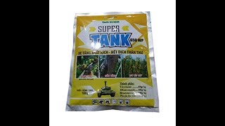 HƯỚNG DẪN SỬ DỤNG THUỐC TRỪ NẤM BỆNH TRÊN CÂY TRỒNG  SUPER TANK 650WP [upl. by Rieth]