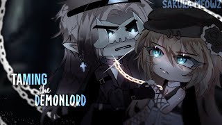 Taming the Demonlord  GCMM  GCM  by Sakura Meowz [upl. by Vernice222]