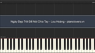 Ngày Đẹp Trời Để Nói Chia Tay  Lou Hoàng  Piano Music Sheet [upl. by Nashoma]