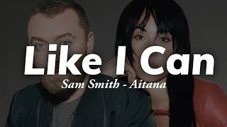 Sam Smith  Like I Can feat Aitana LetraLyrics [upl. by Adel]