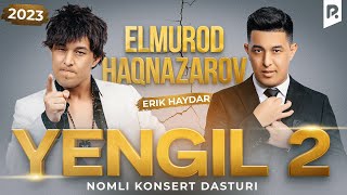 Elmurod Haqnazarov  Yengil 2 nomli konsert dasturi 2024 [upl. by Verger953]