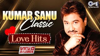 Kumar Sanu Evergreen Hit Songs  90s Hits Hindi Songs  Bollywood Romantic Love Songs Jukebox [upl. by Eulalee]