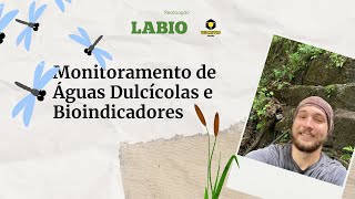 Monitoramento de Águas Dulcícolas e Bioindicadores  Liga Acadêmica de Biologia da Unicentro [upl. by Imnubulo739]