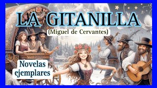 💙LA GITANILLACUENTOS CLÁSICOS ESPAÑOLESCERVANTES [upl. by Alahc364]