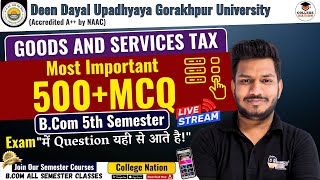 Goods And Service Tax GST I amp II  Lec 1  most important mcqs  Bcom 5th Semester Exam  DDU [upl. by Bindman690]