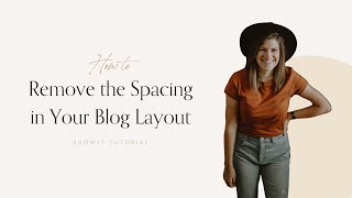 How to fix showit blog layout spacing [upl. by Roscoe]