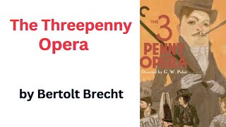 The Threepenny Opera by Bertolt Brecht  Summary  Explained in Urdu amp Hindi [upl. by Ayekahs428]