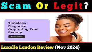 Luxelle London Reviews Real Or Fake Website Watch Here [upl. by Gerrie]