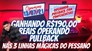 OPÇÕES BINÁRIAS OPERANDO PULLBACK COM AS 3 LINHAS DO PESSANO 3x0 batendo a meta de 20000 reais [upl. by Baiss]