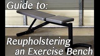 How To Make amp Upholster an Adjustable Exercise Bench [upl. by Marven568]