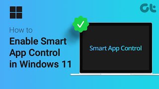 How to Enable Smart App Control in Windows 11  Use this EASY feature to be Secure [upl. by Yelhsa]