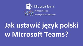 Jak ustawić język polski w Microsoft Teams [upl. by Krawczyk]