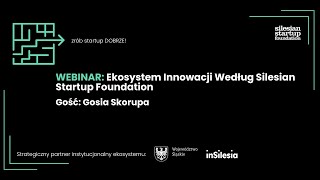 Ekosystem Innowacji według Silesian Startup Foundation zrób startup DOBRZE [upl. by Gnart]