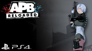 APB Reload Drunkenness PS4 Stream 27 5 [upl. by Nailliw]