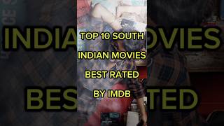 Top 10 South Indian Movies best Rated by Imdb foryou movie trendingshorts top viralshort [upl. by Terryn]