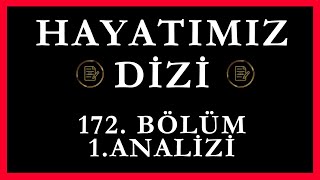 Hayatımız Dizi 172Bölüm 1Analizi  Hayatı tehlikede [upl. by Rogerg]