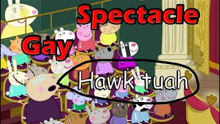 Peppa Pig Voiceover Adults Only  Ep1 quotThe spectaclequot [upl. by Oinimreh]