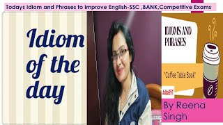 Todays Idiom and Phrases II SSc II BAnk IIGovernment Exam shorts Youtube shorts [upl. by Zulaledairam]