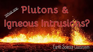 What Are Plutons amp Igneous Intrusions [upl. by Aniras961]