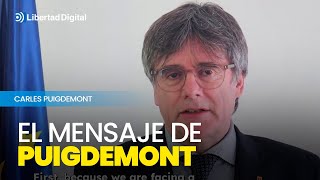 El mensaje de Puigdemont anunciando que vuelve a España [upl. by Gran422]