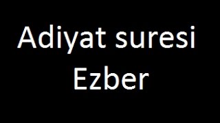 Adiyat Suresi ezberleme Hafızlık yöntemi ile [upl. by Huxley]