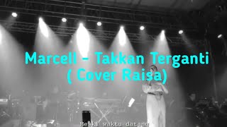 Status wa keren  Marcell  Takkan Terganti  Cover Raisa [upl. by Baiel]