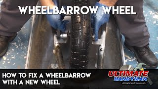 How to fix a wheelbarrow wheel – with a new wheel [upl. by Nichole]