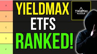 Ranking ALL YieldMax ETFs From BEST To Worse [upl. by Granny]