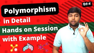 🔥Polymorphism in detail with Example in Hindi [upl. by Ardnasal]