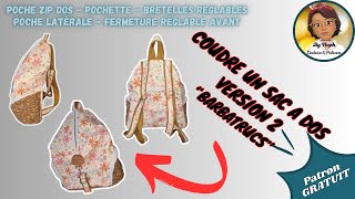 TUTO COUTURE  SAC A DOS VERSION 2 quotBARBATRUCSquot  PATRON GRATUIT [upl. by Nohsad]