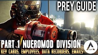 Prey All Collectibles Part 1  Neuromod Division Keycards Emails Employees Recordings amp More [upl. by Rebmetpes]