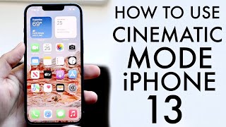 How To Use Cinematic Mode On iPhone 13 [upl. by Hake802]