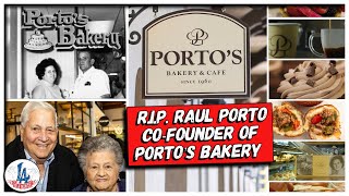 RiP Raul Porto CoFounder of Portos Bakery [upl. by Ynotna]