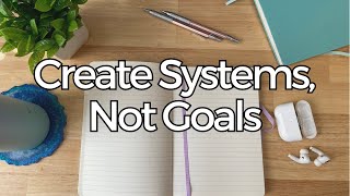 One habit that is changing my life set systems not goals [upl. by Angy]