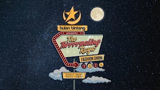 LIVE BULAN BINTANG – THE TERRRRPALING RAYA FASHION SHOW 2024 [upl. by September]