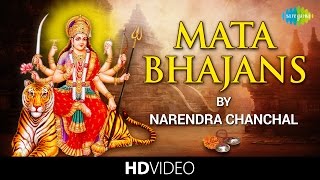 Mata Bhajans  Narendra Chanchal  माता के भजन  नरेंद्र चंचल  Video Jukebox [upl. by Doran]