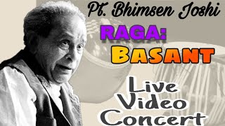 Pt Bhimsen JoshiRaga Basant Phagwa Brij Ko Chalo Rii Live Concert [upl. by Sherr908]