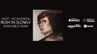 Matt McAndrew Wasted Love Audio [upl. by Tollman828]