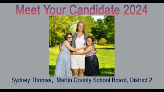 Sydney Thomas candidate for Martin County School Board [upl. by Otrebogir]