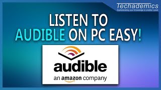 How to Listen to Audible on Windows 10 PC  Download Audiobooks For PC [upl. by Yneffit213]